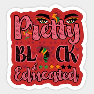 Pretty, Black, and Educated Women Month Sticker